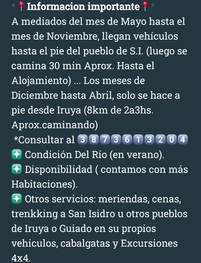Posadita Los Alamos, Estamos En San Isidro 8Km Pasando Iruya Vea Todas Las Imagenes Antes De Reservar Mes De Mayo Hasta Noviembre Llegan Camionetas Hasta 300 Mts Del Alojamiento Екстер'єр фото